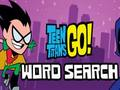 Spel Teen Titans gaan Word Search online
