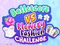 Spel Balletcore versus bloemrijke mode-uitdaging  online