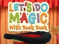 Spel Laten we toveren met Duck Duck  online