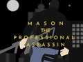 Spel Mason de professionele moordenaar  online