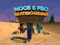 Spel Noob en Pro Skateboarden  online