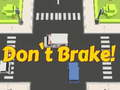 Spel Niet remmen!  online