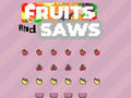 Spel Fruit en zagen  online