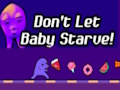 Spel Laat baby niet verhongeren!  online