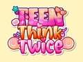 Spel Tiener, denk twee keer na  online
