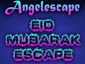 Spel Engel Eid Mubarak ontsnapping  online