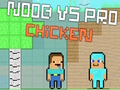 Spel Noob versus Pro Chicken  online
